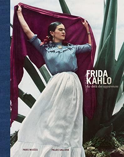 Frida Kahlo, au-delà des apparences