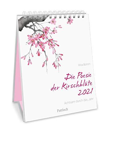 Die Poesie der Kirschblüte - Achtsam durch das Jahr 2021: Wochenkalender 2021