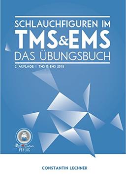 Schlauchfiguren im TMS & EMS: Das Übungsbuch