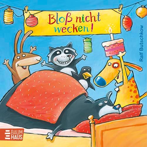 Bloß nicht wecken!: Ein lustiges Mitmach-Pappbilderbuch schon für die Kleinsten!