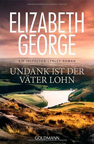 Undank ist der Väter Lohn: Ein Inspector-Lynley-Roman 10