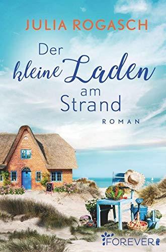 Der kleine Laden am Strand: Roman