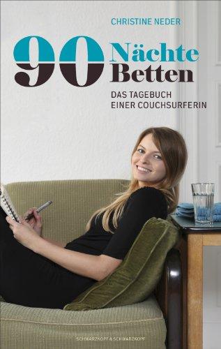 90 Nächte, 90 Betten. Das Tagebuch einer Couchsurferin