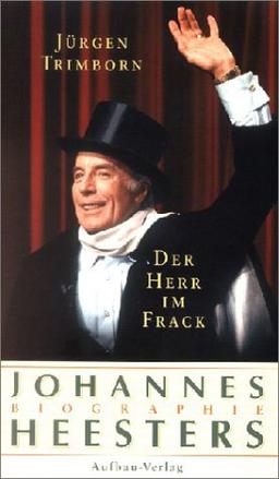 Der Herr im Frack. Johannes Heesters