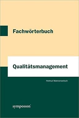 Fachwörterbuch Qualitätsmanagement