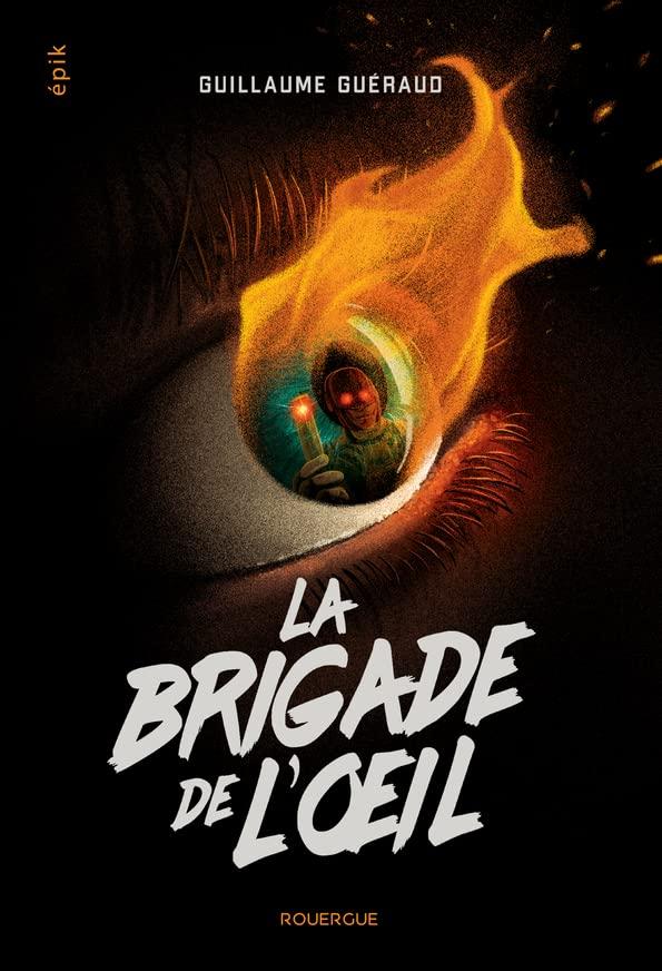 La brigade de l'oeil