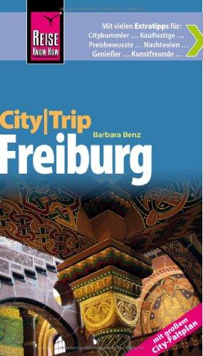 Reise Know-How CityTrip Freiburg - mit großem City-Faltplan: Reiseführer mit Faltplan