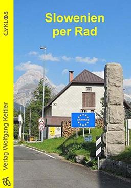 Slowenien per Rad (Cyklos-Fahrrad-Reiseführer)