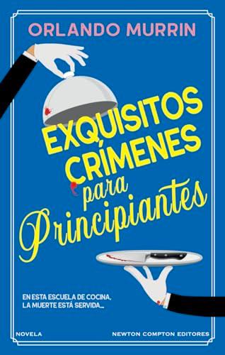 Exquisitios crímenes para principiantes (NC Thriller)