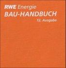 RWE Bau-Handbuch. Technischer Ausbau