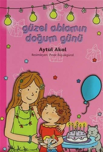 Güzel Ablamin Dogum Günü