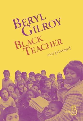 Black teacher : récit