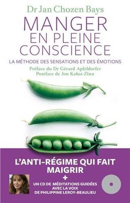 Manger en pleine conscience : la méthode des sensations et des émotions