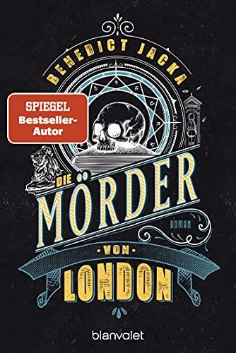 Die Mörder von London: Roman (Alex Verus, Band 7)