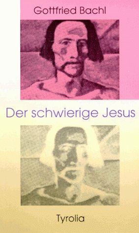 Der schwierige Jesus