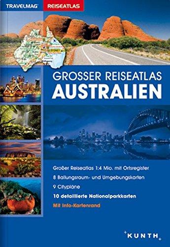 Großer Reiseatlas Australien: 1:4 Mio. (KUNTH Reiseatlanten)