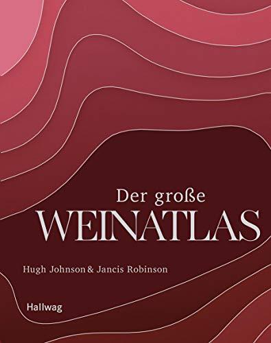 Der große Weinatlas (Hallwag Getränke-Atlanten)