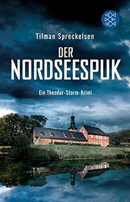 Der Nordseespuk: Ein Theodor-Storm-Krimi