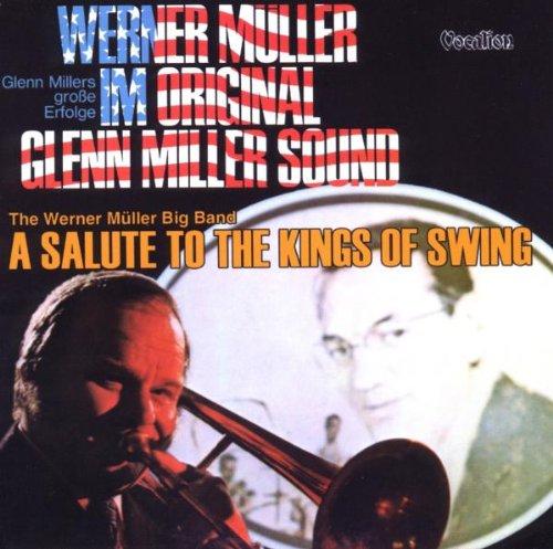 A Salute to the Kings of Swing/Glenn Millers Erfol