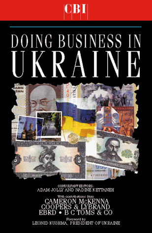 Doing Business in Ukraine (Doing Business in the Ukraine)