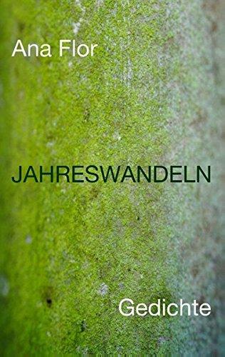 Jahreswandeln: Gedichte