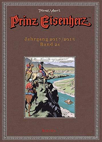 Prinz Eisenherz. Yeates-Jahre: Bd. 24: Jahrgang 2017/2018