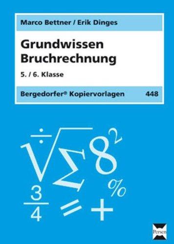 Bruchrechnung: 5. und 6. Klasse