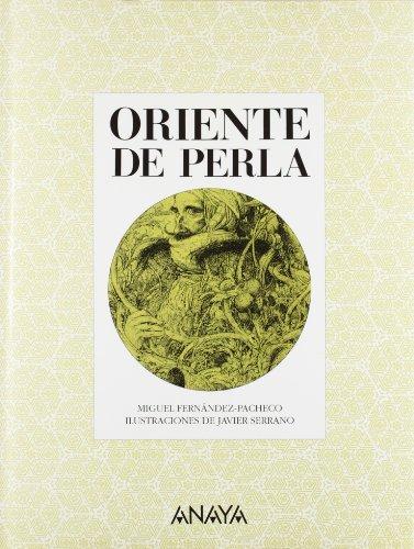 Oriente de perla (Cuentos, Mitos Y Libros-Regalo - Libros-Regalo)