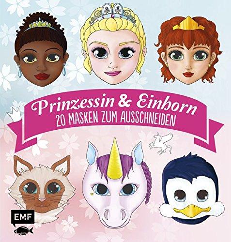 Prinzessin & Einhorn: 20 Masken zum Ausschneiden