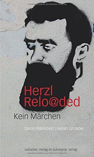 Herzl reloaded: Kein Märchen