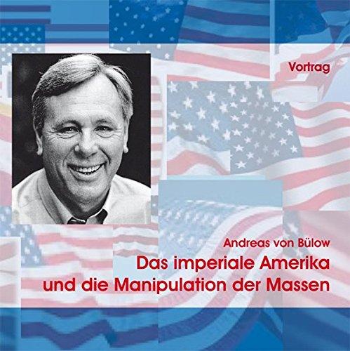 Das imperiale Amerika und die Manipulation der Massen, 1 Audio-CD