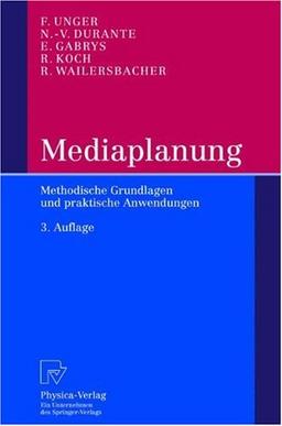 Mediaplanung: Methodische Grundlagen und praktische Anwendungen