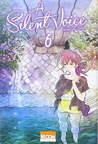 A silent voice. Vol. 6