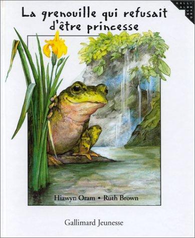 La grenouille qui refusait d'être princesse