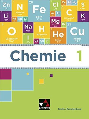 Chemie neu Berlin/Brandenburg / Chemie Berlin/Brandenburg 1: Sekundarstufe I / für die 7. und 8. Jahrgangsstufe