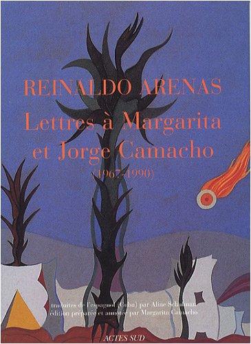 Lettres à Margarita et Jorge Camacho : 1967-1990