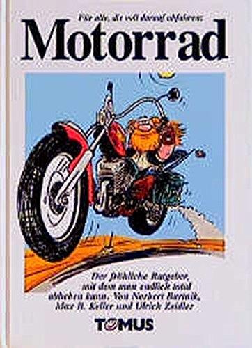 Motorrad (Tomus - Die fröhlichen Ratgeber)