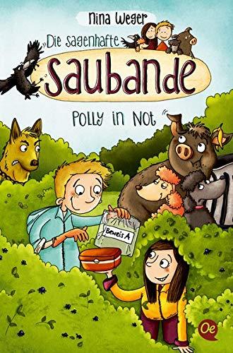 Die sagenhafte Saubande: Polly in Not