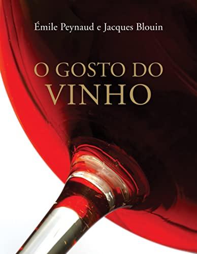 O Gosto do Vinho (Em Portuguese do Brasil)