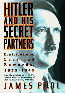 Hitler and His Secret Partners: Contributions, Loot and Rewards, 1933-1945: Contributions, Loot and Rewards, 1933-45