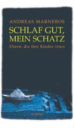 Schlaf gut, mein Schatz. Eltern, die ihre Kinder töten