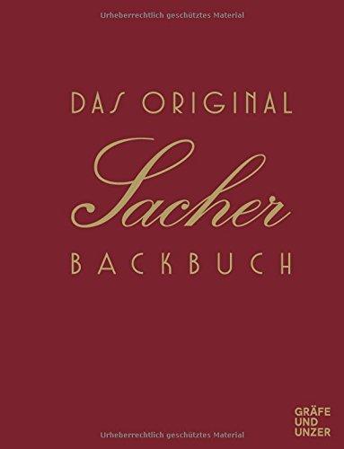 Das Original Sacher-Backbuch: Lieblingsrezepte aus dem Hause Sacher (Einzeltitel)