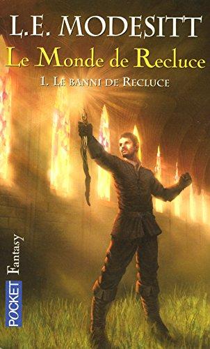 Le monde de Recluce. Vol. 1. Le banni de Recluce