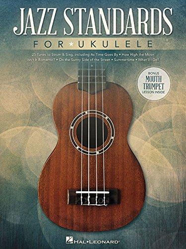 Jazz Standards For Ukulele -Includes Bonus Mouth Trumpet-: Noten, Songbook für Ukulele