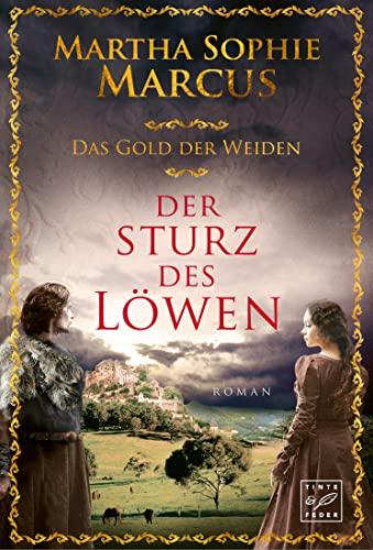 Der Sturz des Löwen (Das Gold der Weiden, Band 1)