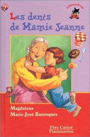 Les dents de Mamie Jeanne