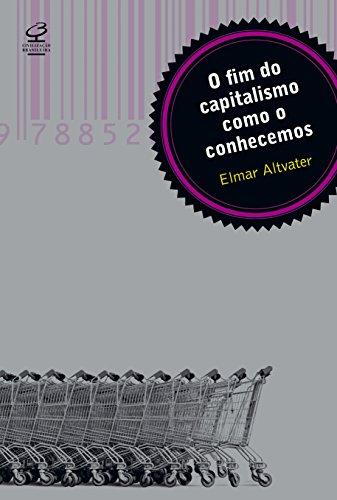 O Fim do Capitalismo Como o Conhecemos (Em Portuguese do Brasil)