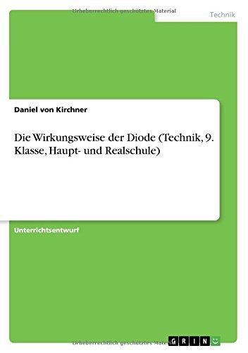 Die Wirkungsweise der Diode (Technik, 9. Klasse, Haupt- und Realschule)