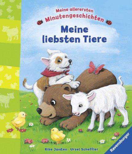 Meine allerersten Minutengeschichten: Meine liebsten Tiere