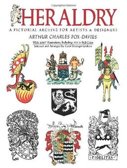 Heraldry: A Pictorial Archive for Artists and Designers (Dover Pictorial Archives)